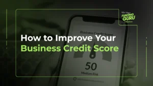 9 Ways to Improve Your Business Credit Score (2025)